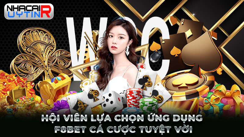 Hội viên lựa chọn ứng dụng F8BET cá cược tuyệt vời