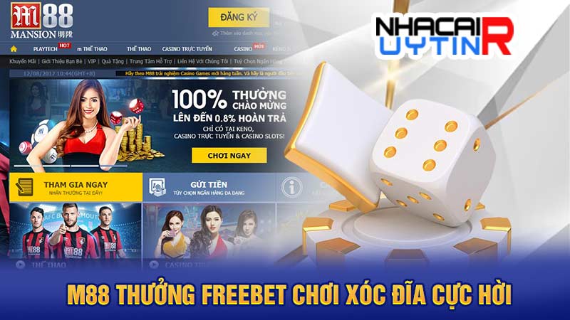 M88 thưởng freebet chơi xóc đĩa cực hời